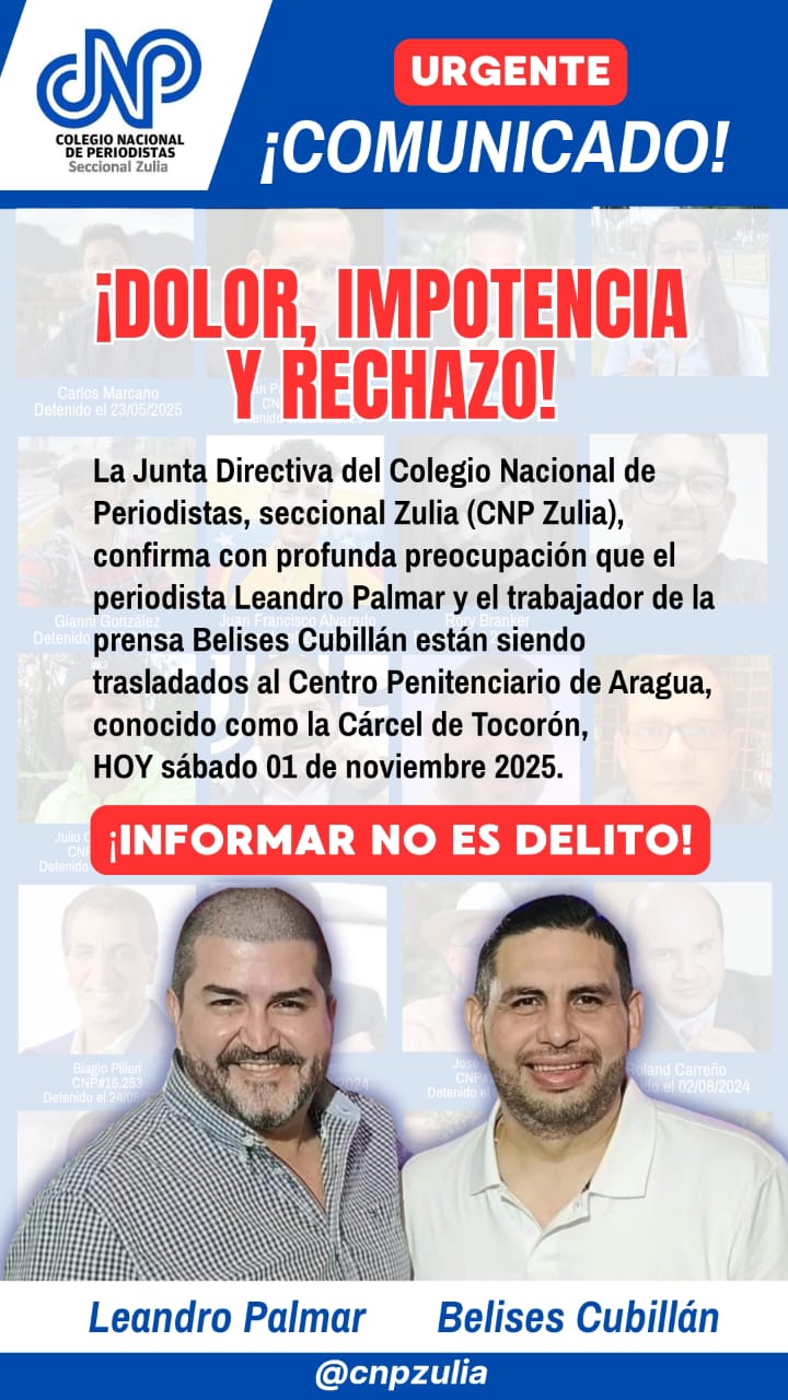 CNP ZULIA DENUNCIA TRASLADO SORPRESIVO DE PERIODISTAS Y EXIGE INMEDIATA LIBERTAD&nbsp;PLENA